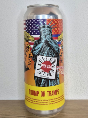 Pravda Brewery - Trump Or Tramp?